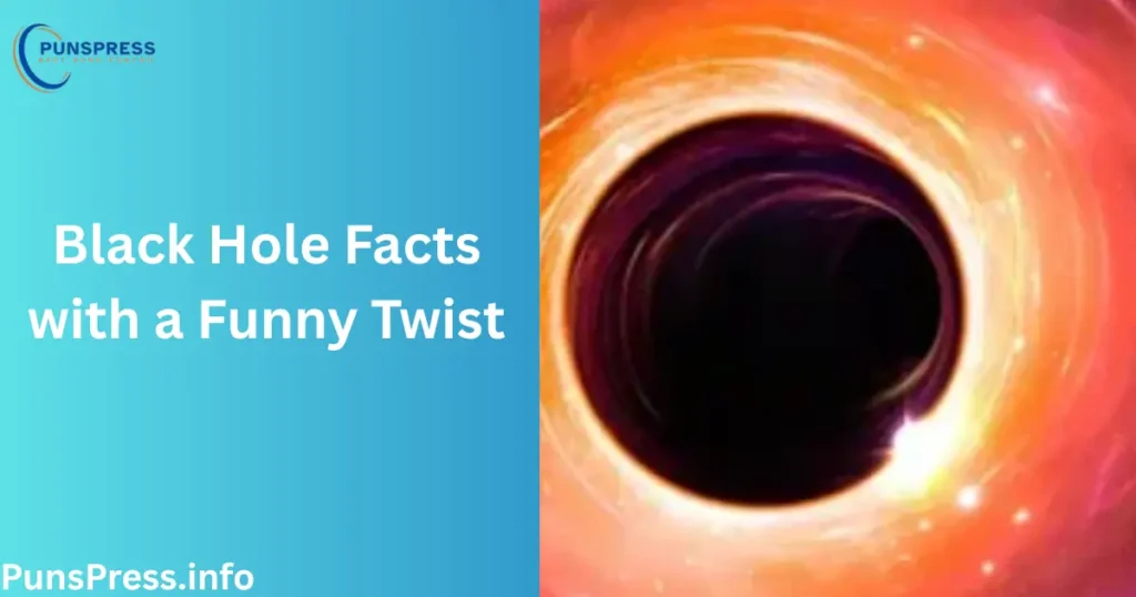 Black Hole Facts with a Funny Twist