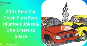 Car Crash Puns