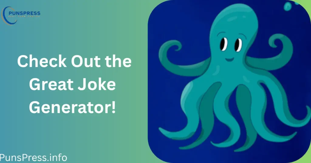 Check Out the Great Joke Generator!
