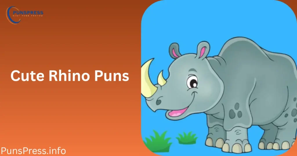Cute Rhino Puns