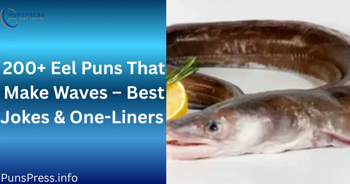 Eel Puns