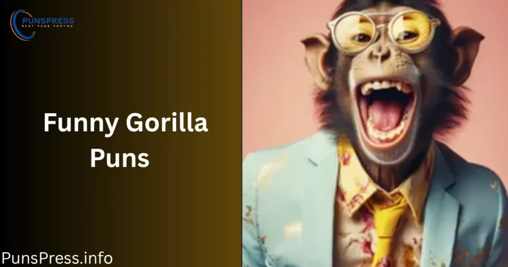 Funny Gorilla Puns