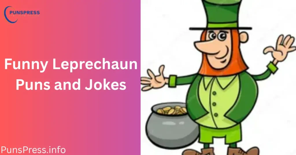 Funny Leprechaun Puns and Jokes