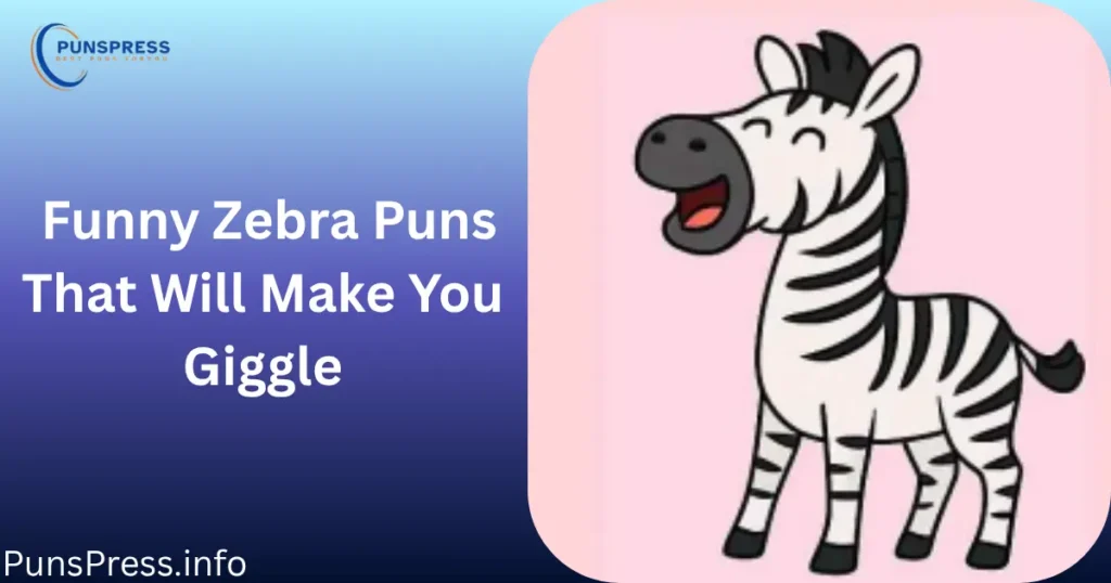 Funny Zebra Puns That Will Make You Giggle