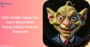 Goblin Jokes