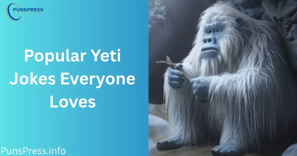 Popular Yeti Jokes Everyone Loves