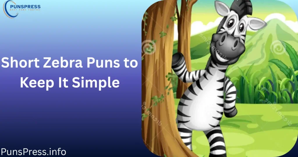 Short Zebra Puns to Keep It Simple