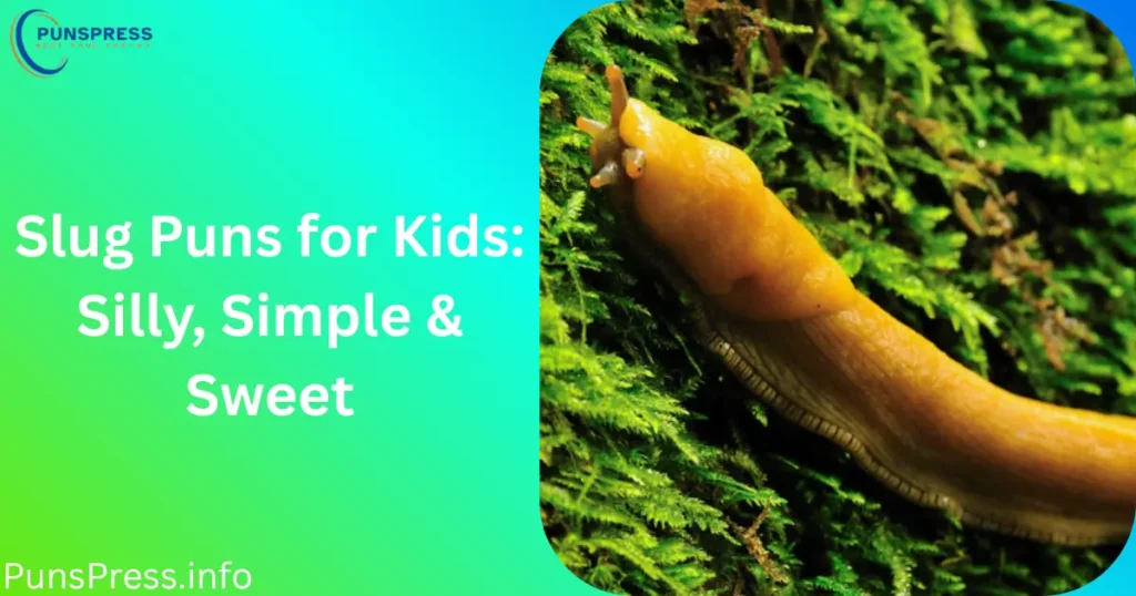 Slug Puns for Kids Silly, Simple & Sweet