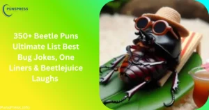 Beetle Puns