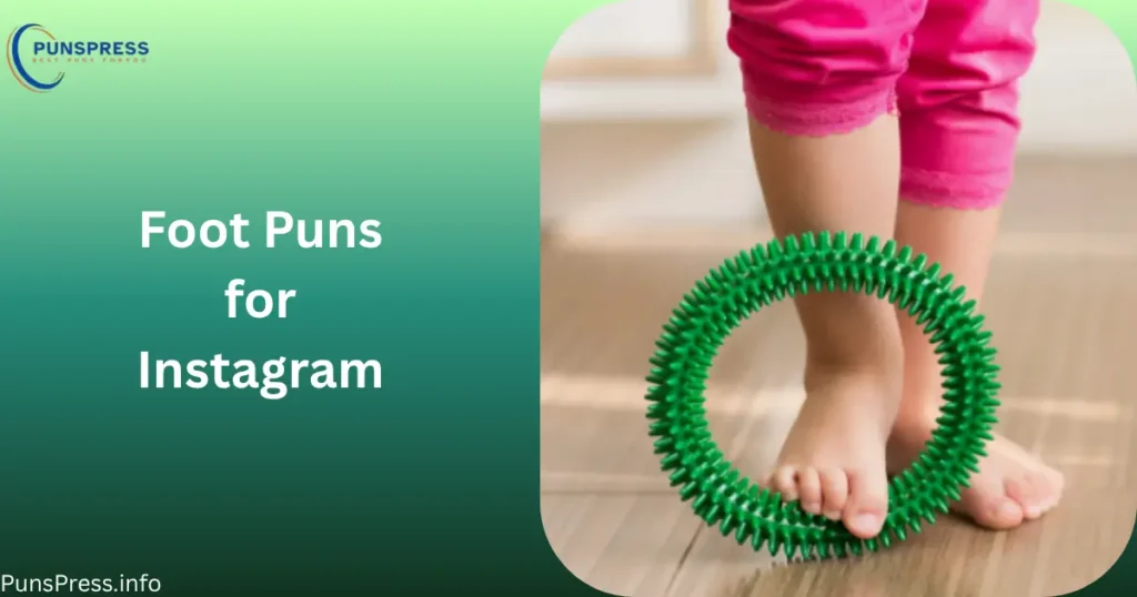 Foot Puns for Instagram