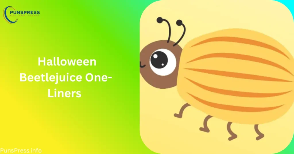 Halloween Beetlejuice One-Liners