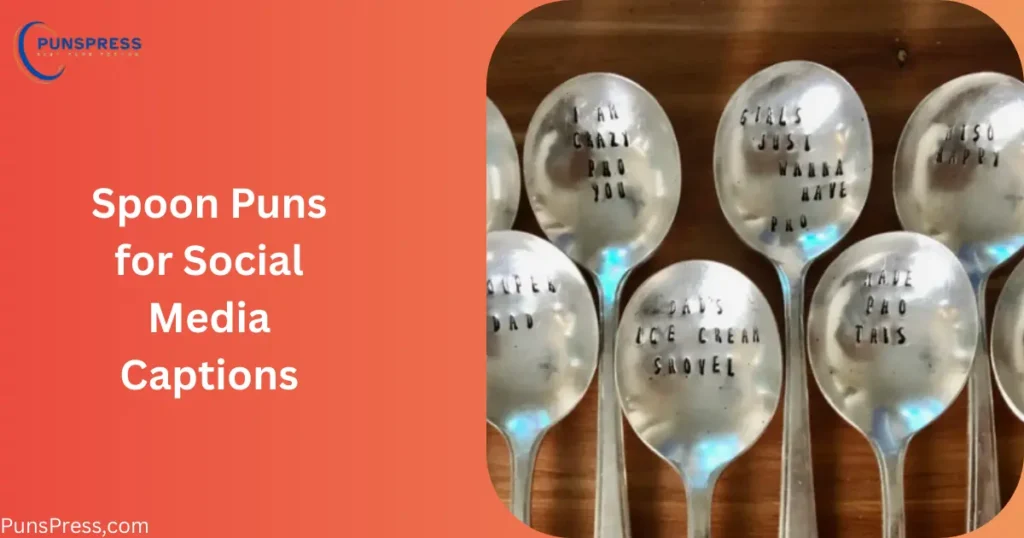 Spoon Puns for Social Media Captions