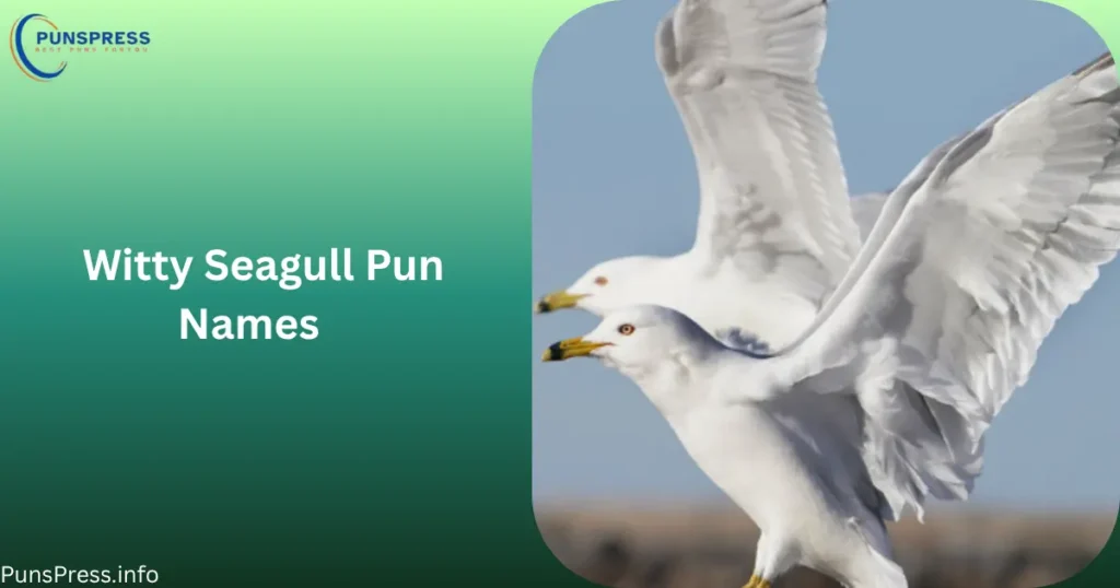 Witty Seagull Pun Names