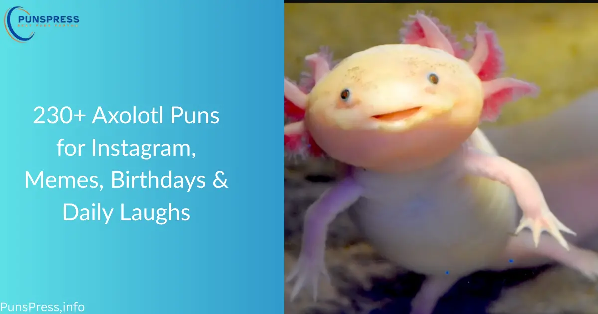 Axolotl Puns