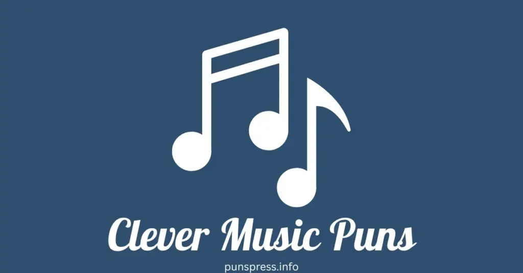 Clever Music Puns