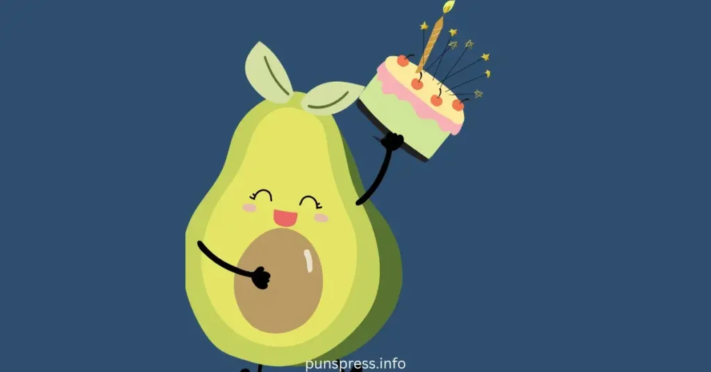 Cute Avocado Birthday Puns