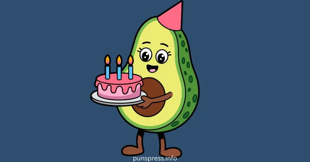Funny Avocado Birthday Puns