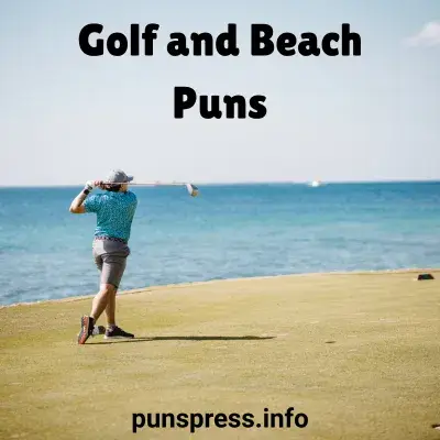 Golf and Beach Puns